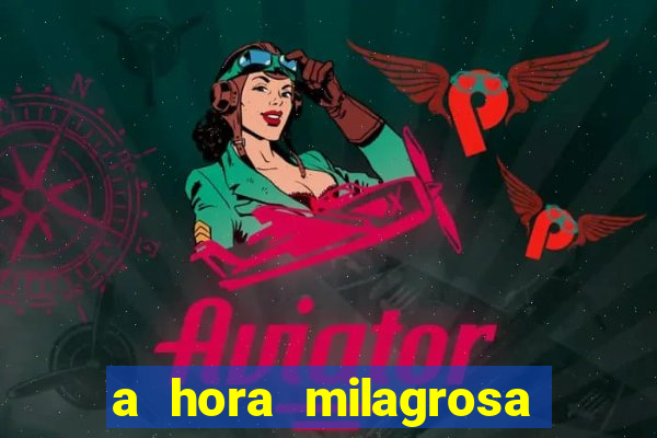 a hora milagrosa livro pdf download